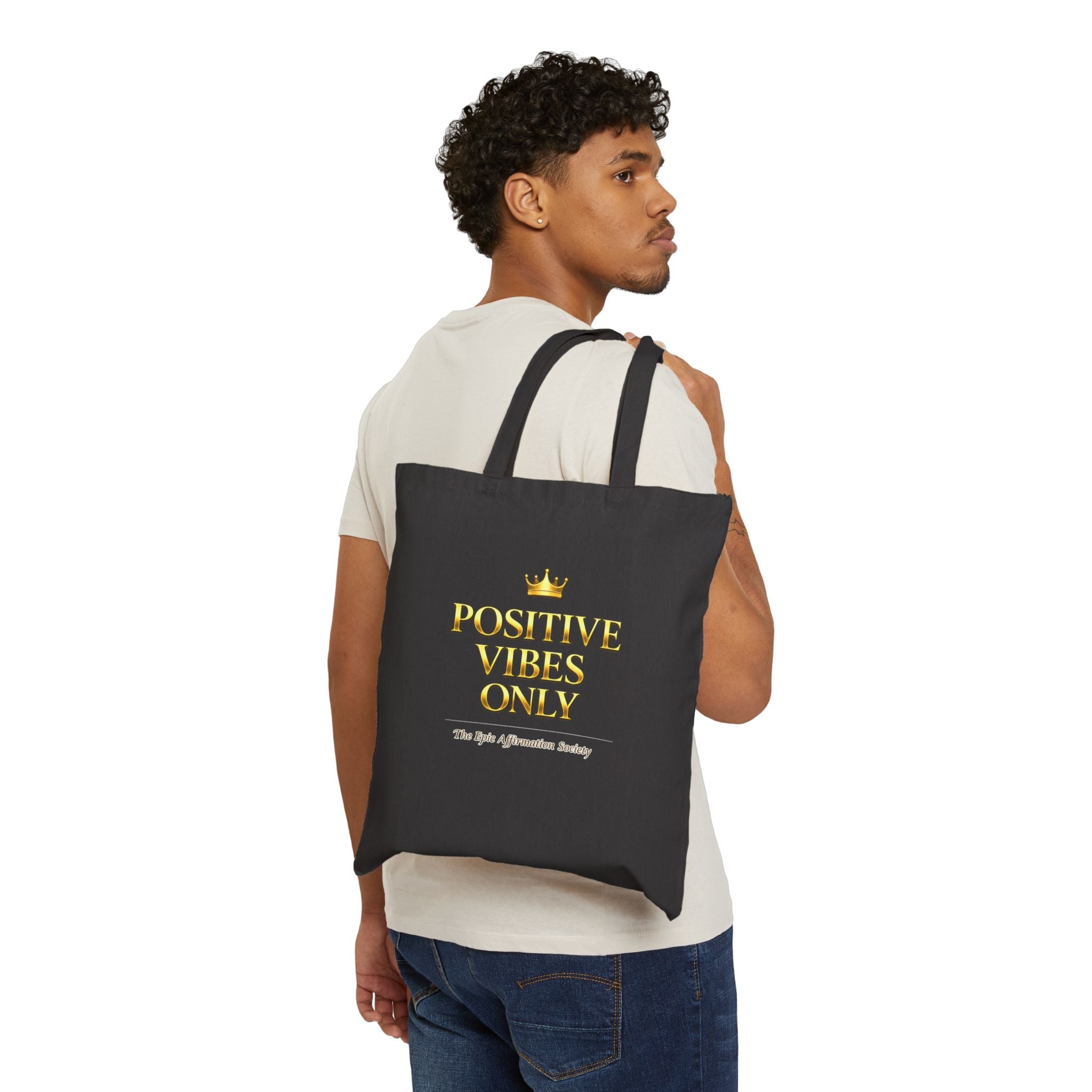 Positive Vibes Only Tote Bag — Gold Crown Inspirational Cotton Canvas Tote