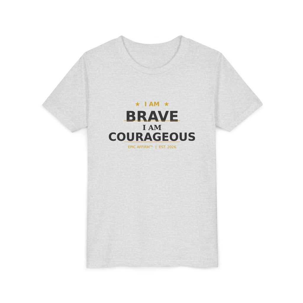 Youth Tee — "I Am Brave, I Am Courageous" Inspirational Kids T-Shirt