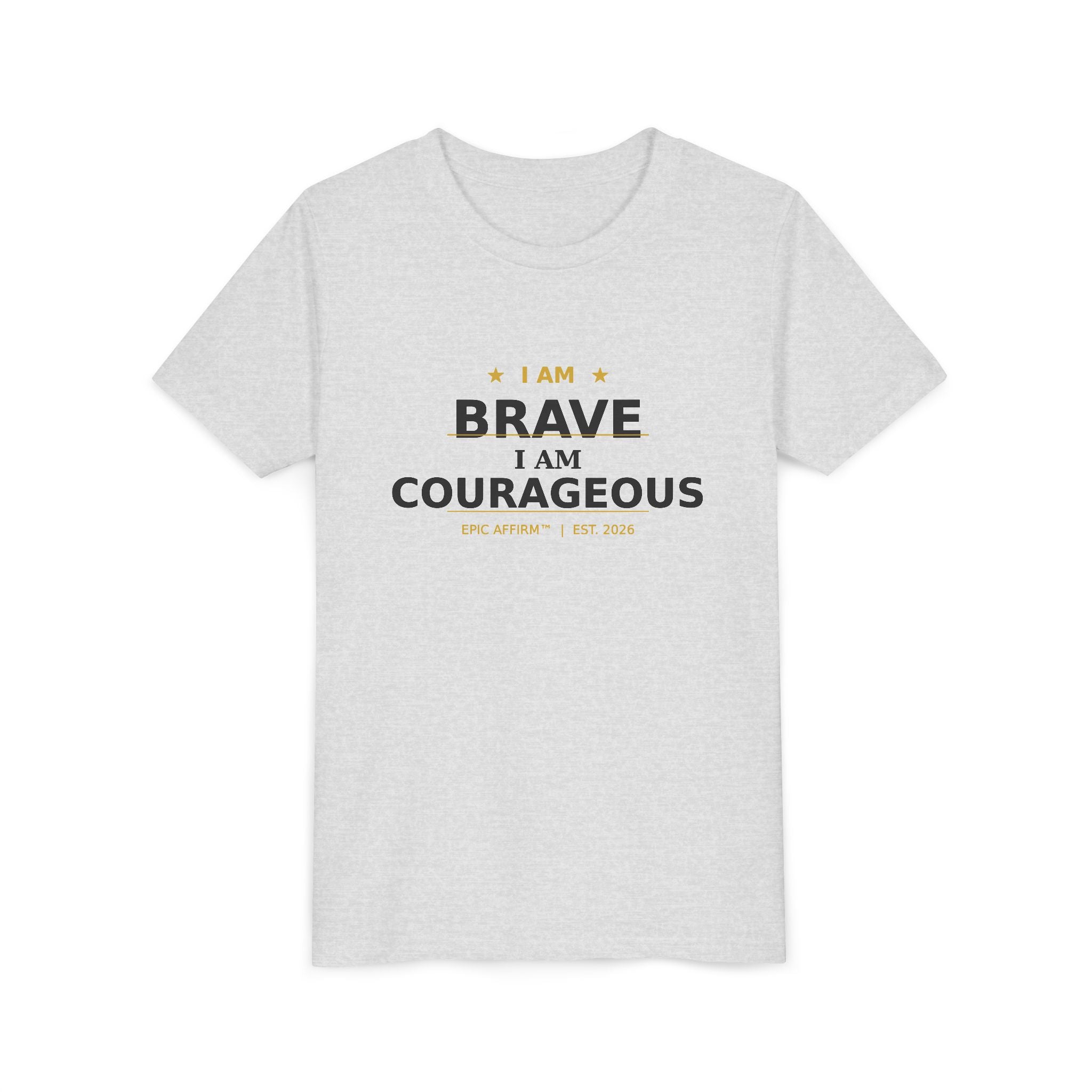 Youth Tee — "I Am Brave, I Am Courageous" Inspirational Kids T-Shirt
