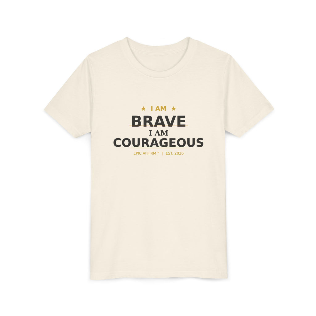 Youth Tee — "I Am Brave, I Am Courageous" Inspirational Kids T-Shirt