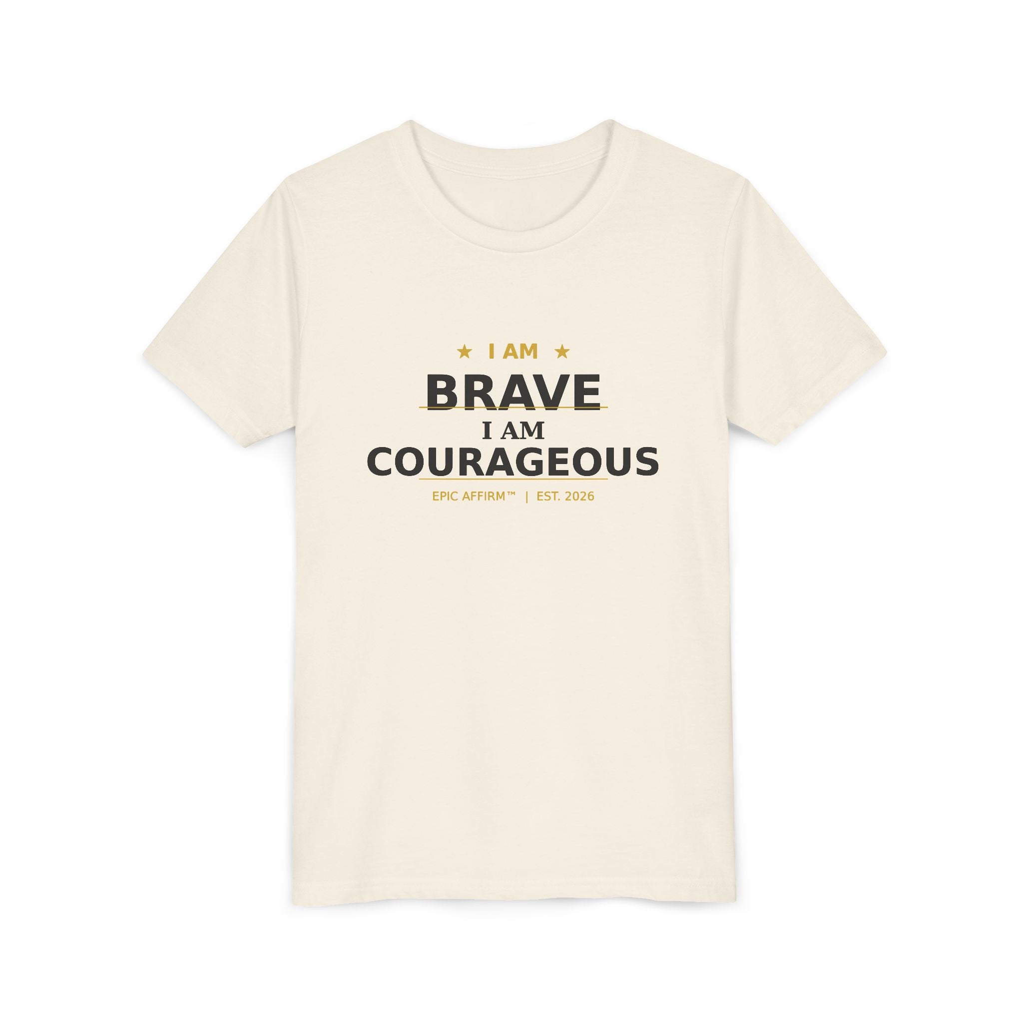 Youth Tee — "I Am Brave, I Am Courageous" Inspirational Kids T-Shirt