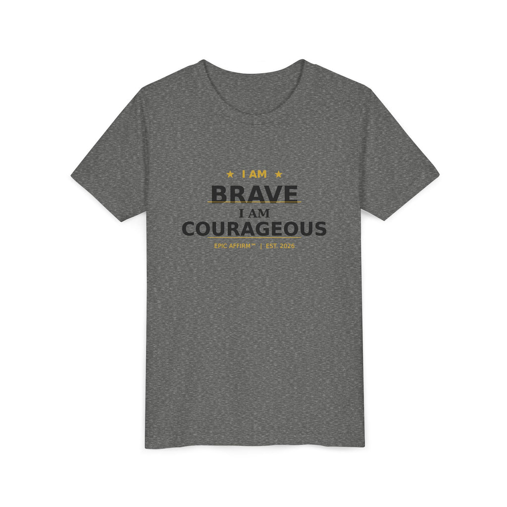 Youth Tee — "I Am Brave, I Am Courageous" Inspirational Kids T-Shirt