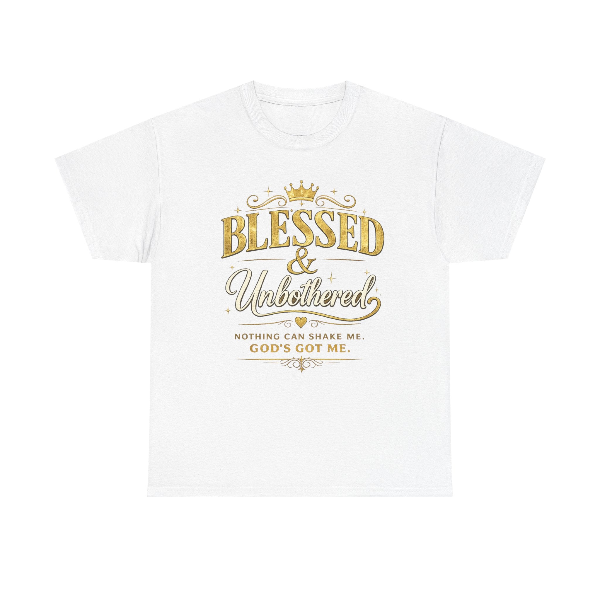 Blessed & Unbothered T‑Shirt — "Nothing Can Shame Me, God's Got Me" Christian Faith Tee