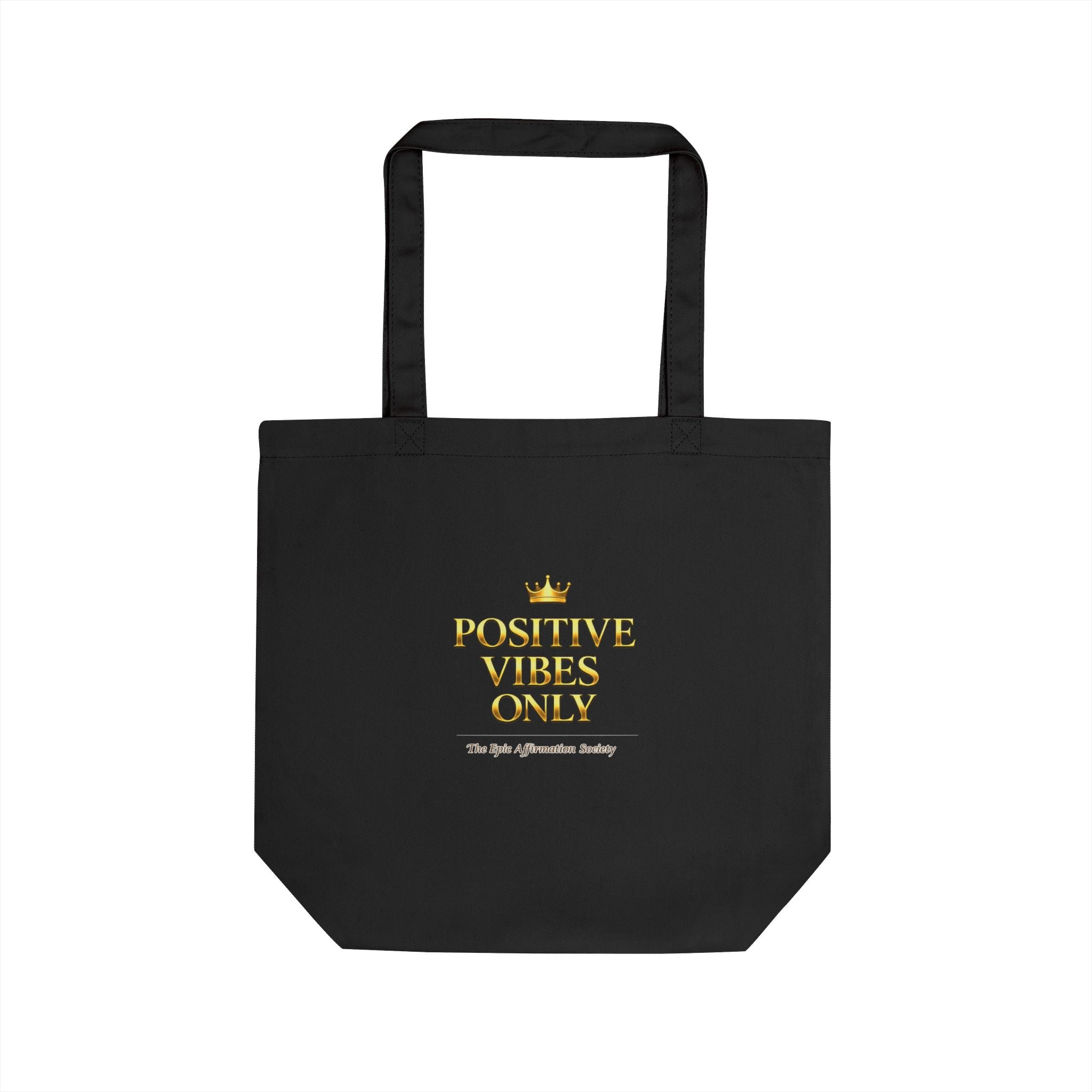 Positive Vibes Only Eco Tote — Inspirational Reusable Canvas Bag